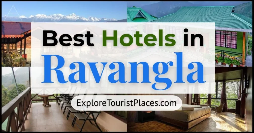 Best Hotels in Ravangla Sikkim - best hotel in ravangla - hotel in ravangla sikkim - Explore Tourist Places - ravangla hotels - exploretouristplaces.com
