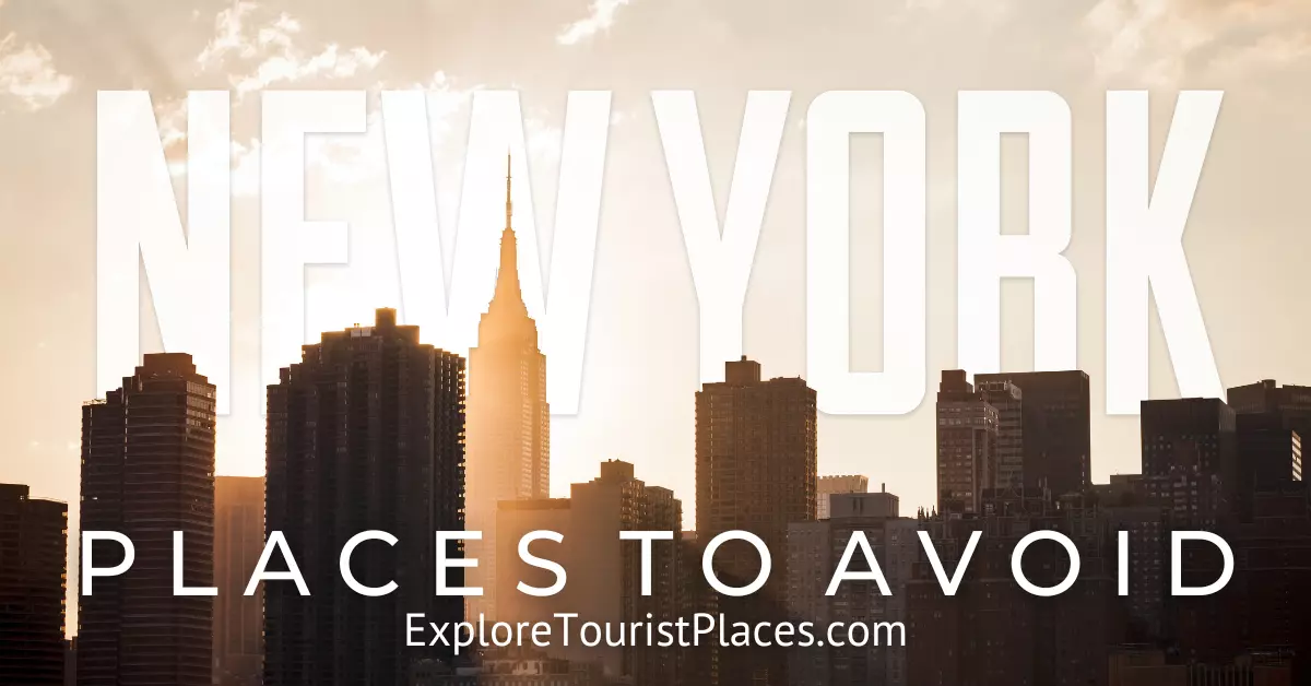 where not to go in New York as a tourist - ExploreTouristPlaces.com