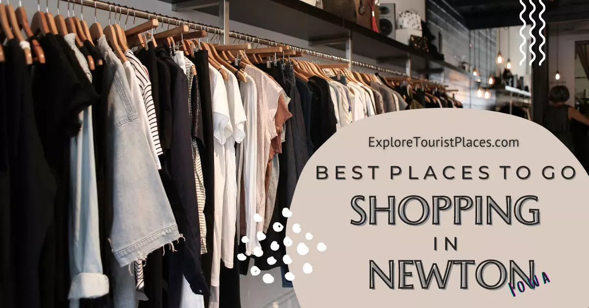 Best Places To Go Shopping In Newton Iowa - ExploreTouristPlaces.com