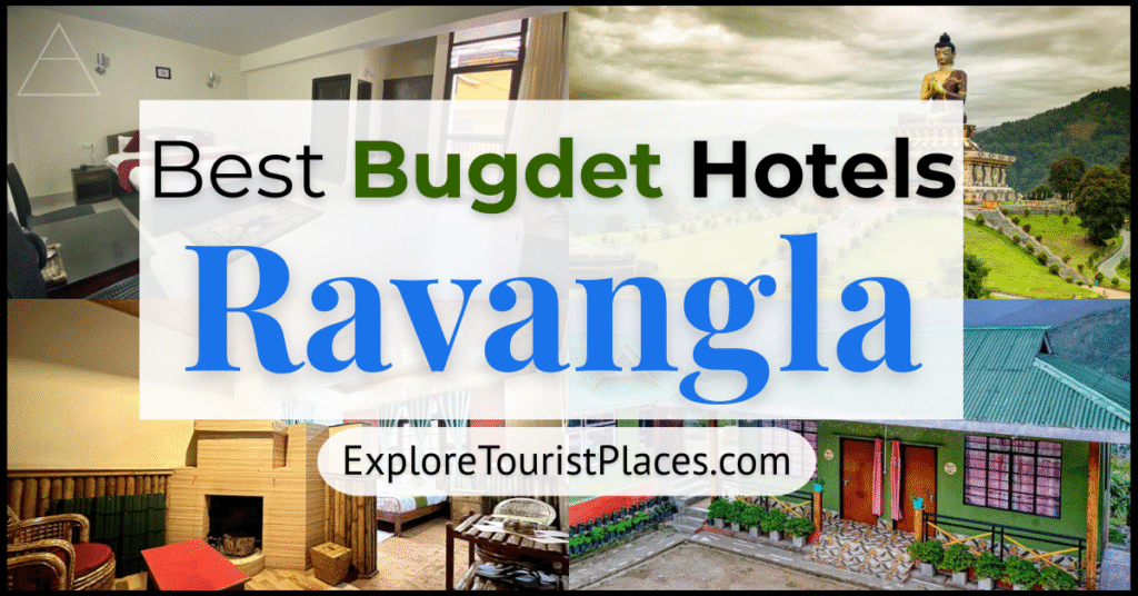 Best Budget Hotels At Ravangla Sikkim - BEST Budget Hotels In Ravangla Sikkim - Explore Tourist Places exploretouristplaces.com