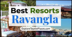 ravangla resort - best resort in ravangla - best resorts in ravangla - Explore Tourist Places - exploretouristplaces.com